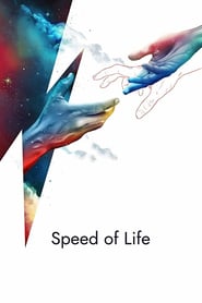 Speed of Life (2020)