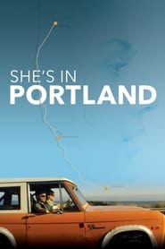 She’s In Portland (2020)