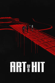 Art of a Hit (2024)